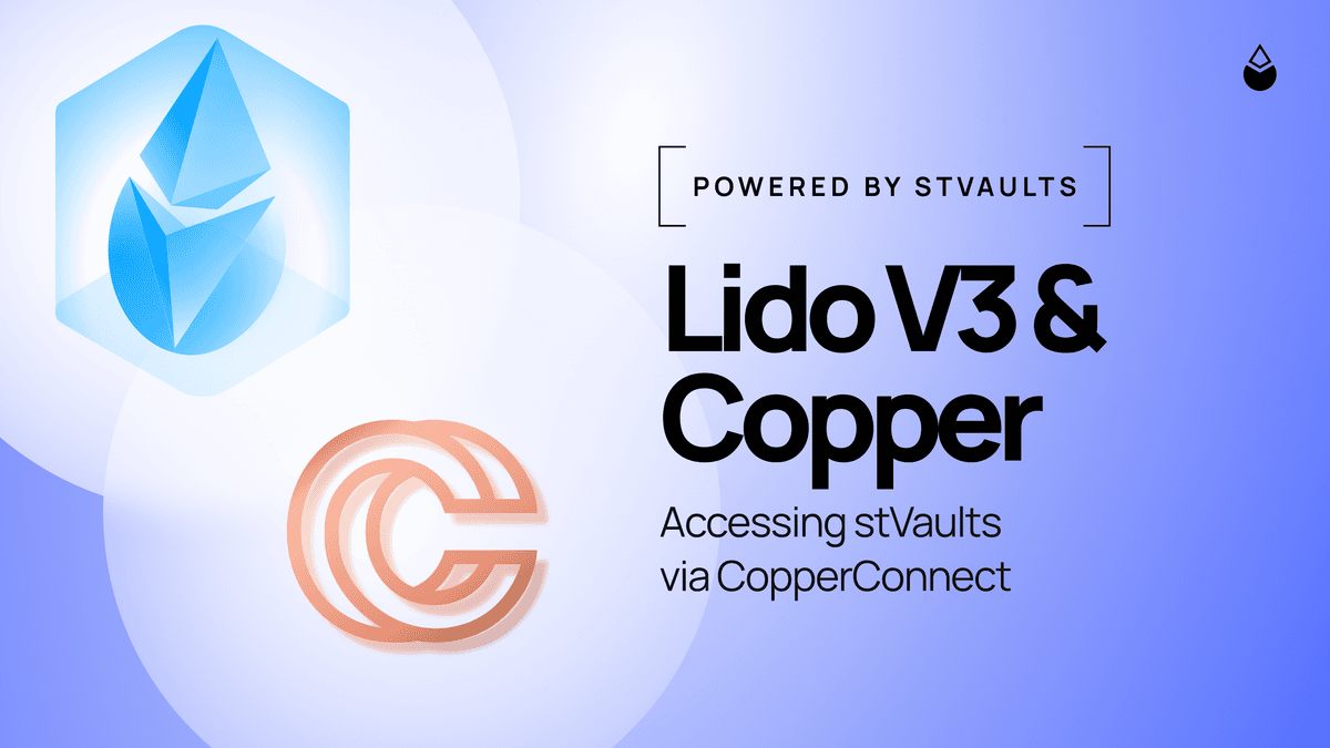 Lido V3 & Copper: Accessing stVaults via CopperConnect