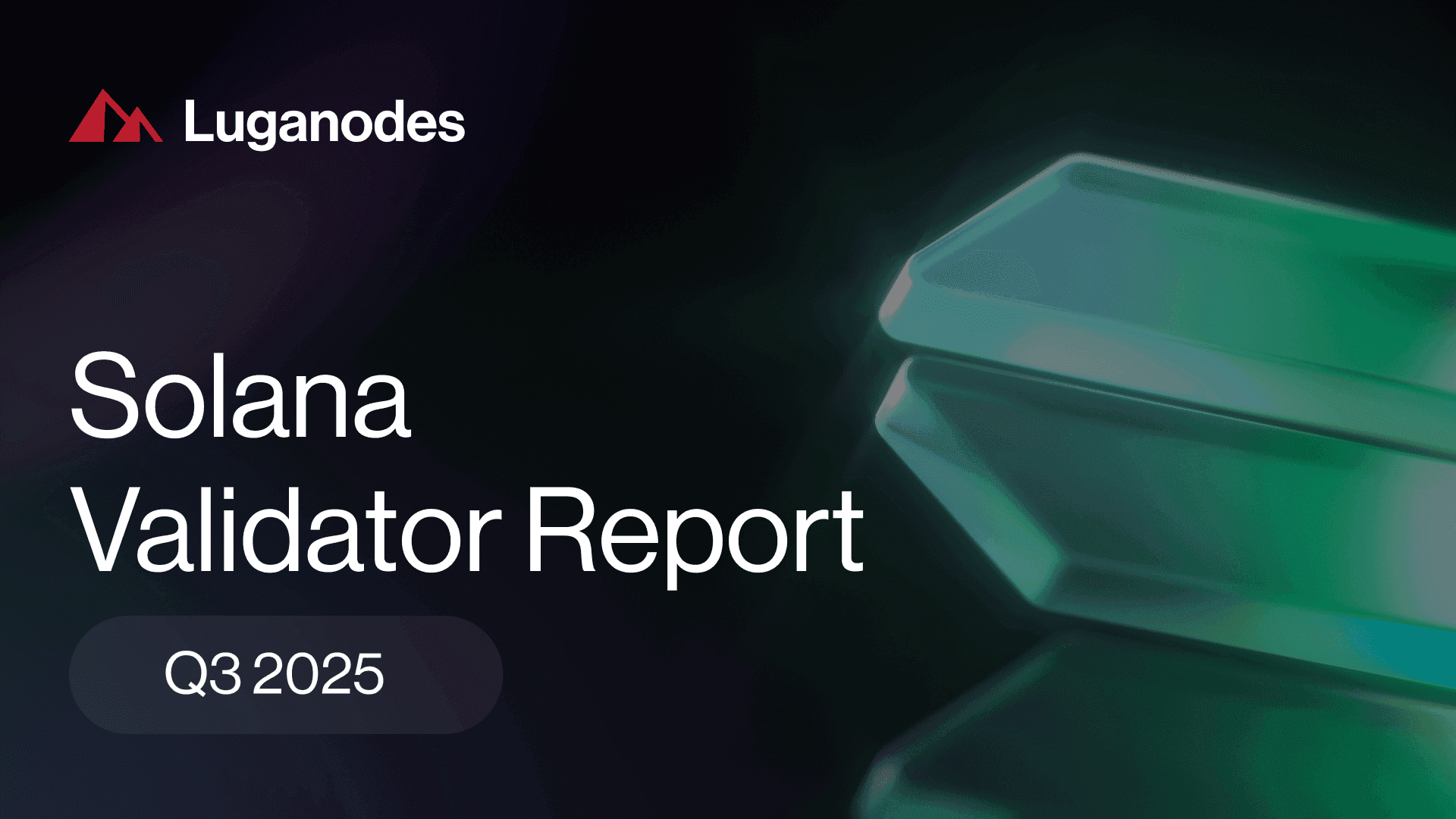 Luganodes | Solana Validator Report 