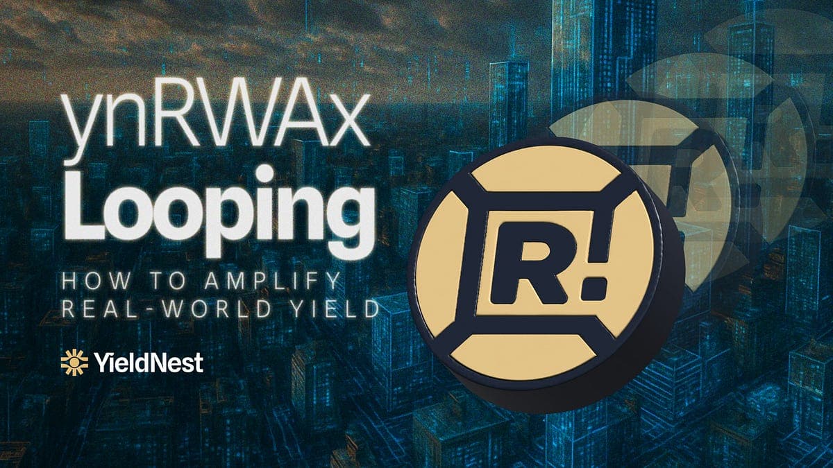ynRWAx Looping: Capture the Spread Between Real-World Yield and DeFi Borrow Rates