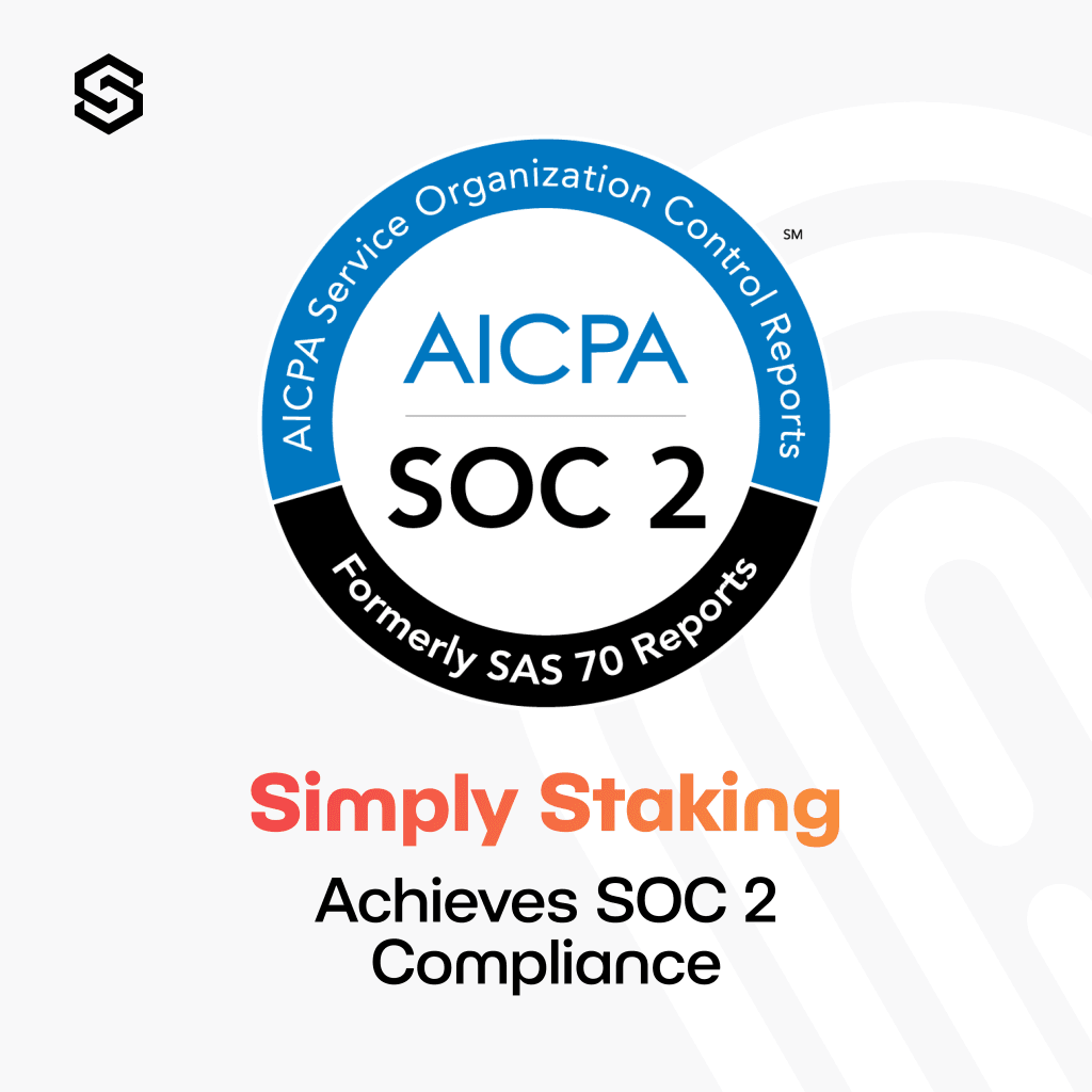 Simply Staking Achieves SOC 2 Compliance 